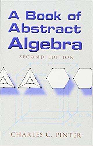 A Book of Abstract Algebra (Dover)